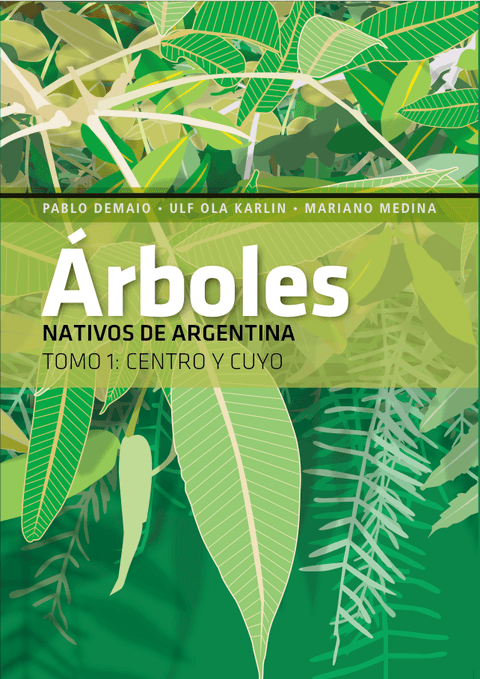 Tapa del libro Arboles Nativos de Argentina. Tomo 1: Centro y Cuyo